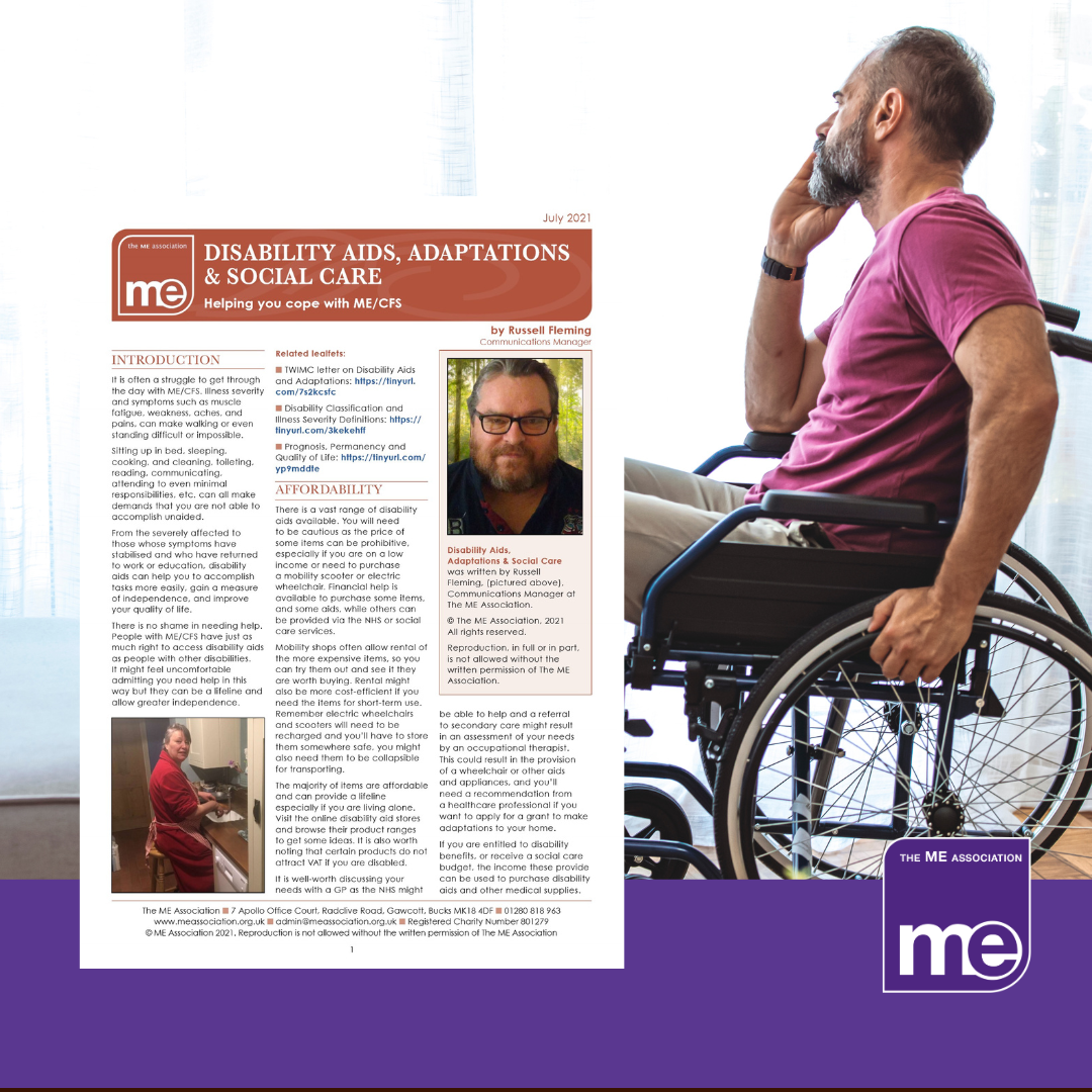 IMAGE DESCRIPTION: An image of a man in a wheelchair. With an overlay of the first page of the leaflet (bottom left) and the ME Association logo (bottom right).