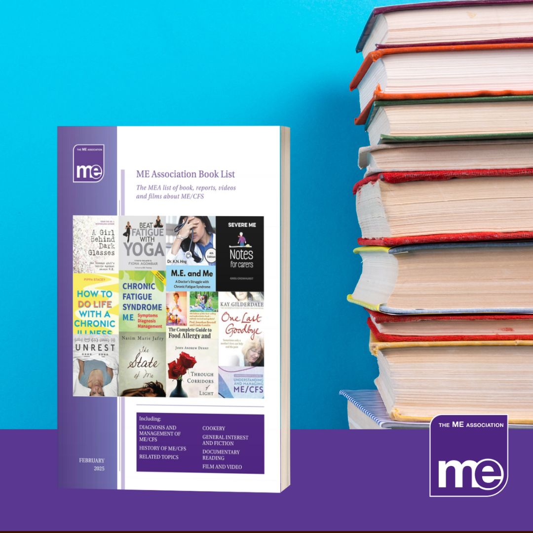 IMAGE DESCRIPTION: AN image of a pile of books with the cover of this booklet on the left-hand side. The ME Association Logo (bottom right)