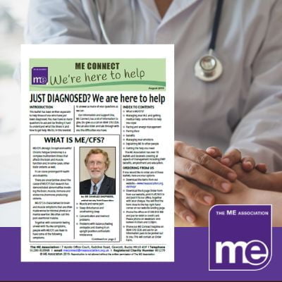 IMAGE DESCRIPTION: An image of a doctor with his hands placed on top of the patients hands ie: providing a diagnosis. With an overlay of the first page of the leaflet (bottom left) and the ME Association logo (bottom right)