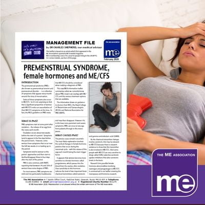 IMAGE DESCRIPTION: A women with her hand on her head and clutching a hot water bottle due to period pain. With an overlay of the first page of the leaflet (bottom left) and the ME Association Logo (bottom right).